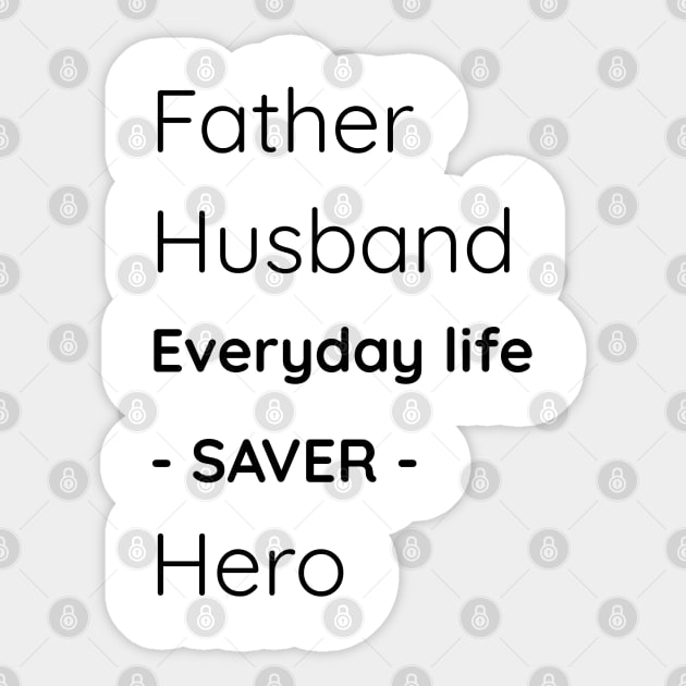 Dad Shirt Father Day Shirt Husband Gift Daddy Gift New Dad Gift Daddy Shirt Dad Gift for Dad Hero Husband Shirt Daddy Shirt-06 Sticker by Sam Design Studio